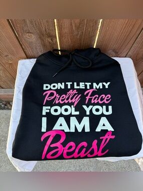 Don’t Let My Pretty Face Fool You Slogan Hoodie